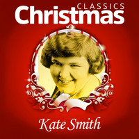 Kate Smith - Classics Christmas