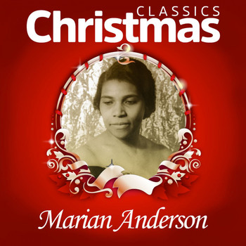 Marian Anderson - Classics Christmas
