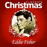 Eddie Fisher - Classics Christmas