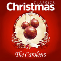 The Caroleers - Classics Christmas