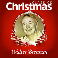 Walter Brennan - Classics Christmas