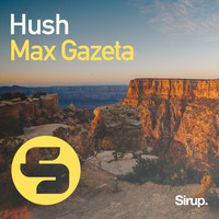 Max Gazeta - Hush