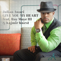 Julian Awari - Give You My Heart