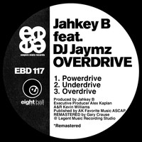 Jahkey B - Jahkey B feat DJ Jaymz OVERDRIVE