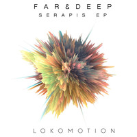 Far & Deep - Serapis EP