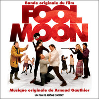 Arnaud Gauthier - Fool Moon (Bande originale du film)