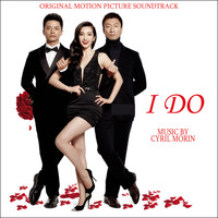 Cyril Morin - I Do (Original Motion Picture Soundtrack)