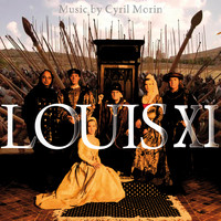 Cyril Morin - Louis XI (Original Motion Picture Soundtrack)