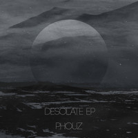 Phouz - Desolate EP