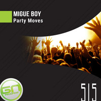 Migue Boy - Party Moves