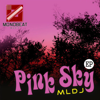 MLDJ - Pink Sky EP