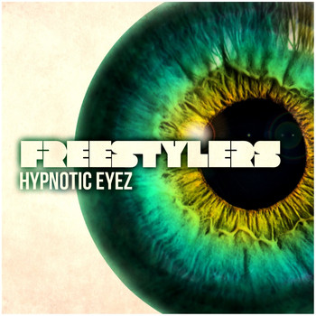 Freestylers - Hypnotic Eyez