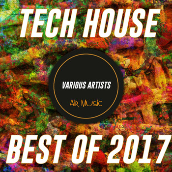 Various Artists - Tech House Best Of 2017