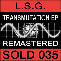 L.S.G. - Transmutation EP (Remastered)