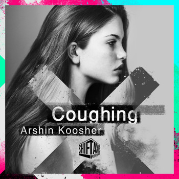 Arshin Koosher - Coughing