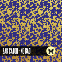 Zak Cator - No Bad