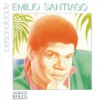 Emílio Santiago - Emílio Santiago Personalidade