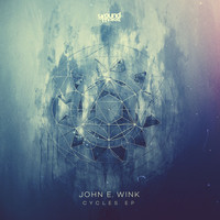 John E. Wink - Cycles EP