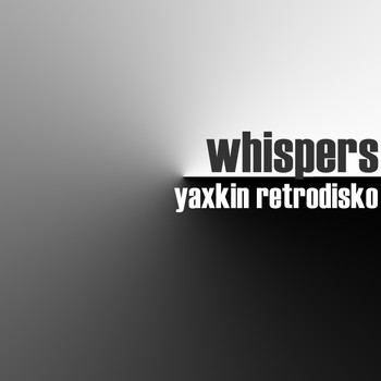 Yaxkin Retrodisko - Whispers