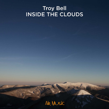 Troy Bell - Inside The Clouds