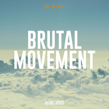 Various Artists - Brutal Movement