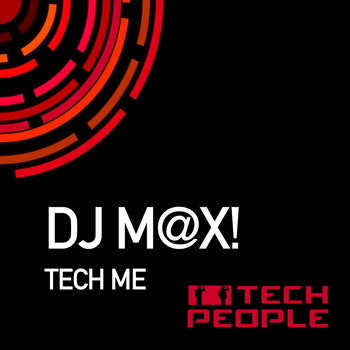 Dj M@X! - Tech Me