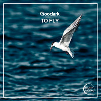 Goodark - To Fly