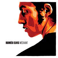 Roméo Elvis - Méchant (Explicit)