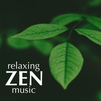 Soundtrack - Relaxing Zen Music: Background Music for Meditation, Yoga, Massage, Spa, Ayurveda, Sauna