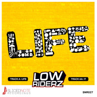 LowRIDERz - Life / It