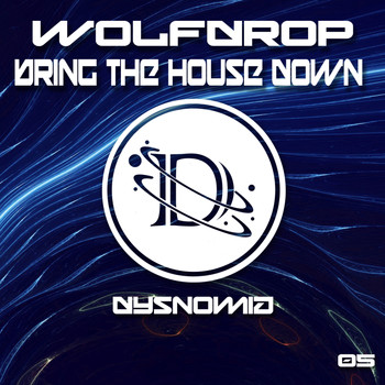 Wolfdrop - Bring The House Down
