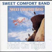 Sweet Comfort Band - Hold On Tight!