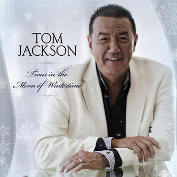 Tom Jackson - Twas in the Moon of Wintertime