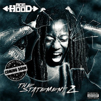 Ace Hood - The Statement 2 (Explicit)