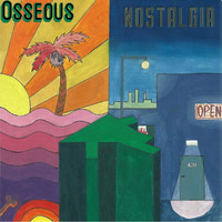 Osseous - Nostalgia