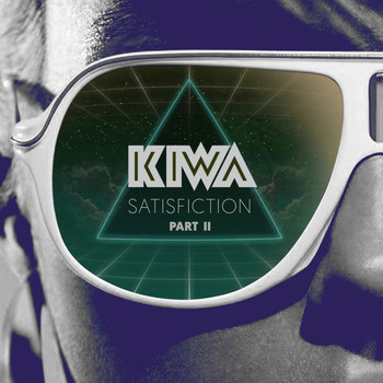 Kiwa - Satisfiction - Part II