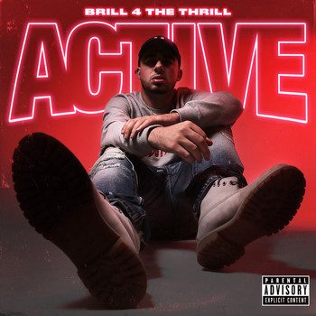 Brill 4 the Thrill - Active (Explicit)