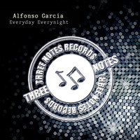 Alfonso Garcia - Everyday Everynight