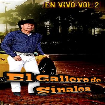 El Gallero De Sinaloa - En Vivo Vol.2