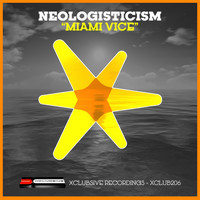Neologisticism - Miami Vice