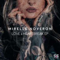 Mirelle Noveron - Love & Heartbreak