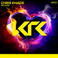 Chris Khaos - No Hate