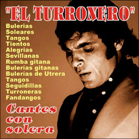 El Turronero - Cantes Con Solera (Explicit)