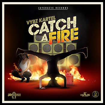 Vybz Kartel - Catch a Fire (Explicit)