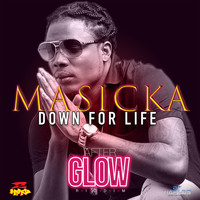 Masicka - Down for Life