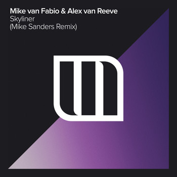 Mike van Fabio & Alex van ReeVe - Skyliner (Mike Sanders Remix)
