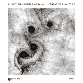 Christian Martin & Ardalan - Fantastic Planet EP