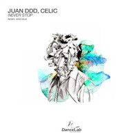Juan Ddd, Celic - Never Stop