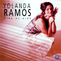 Yolanda Ramos - Aire al Aire (Explicit)