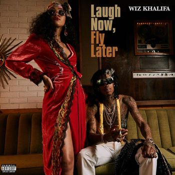 Wiz Khalifa - Laugh Now, Fly Later (Explicit)
